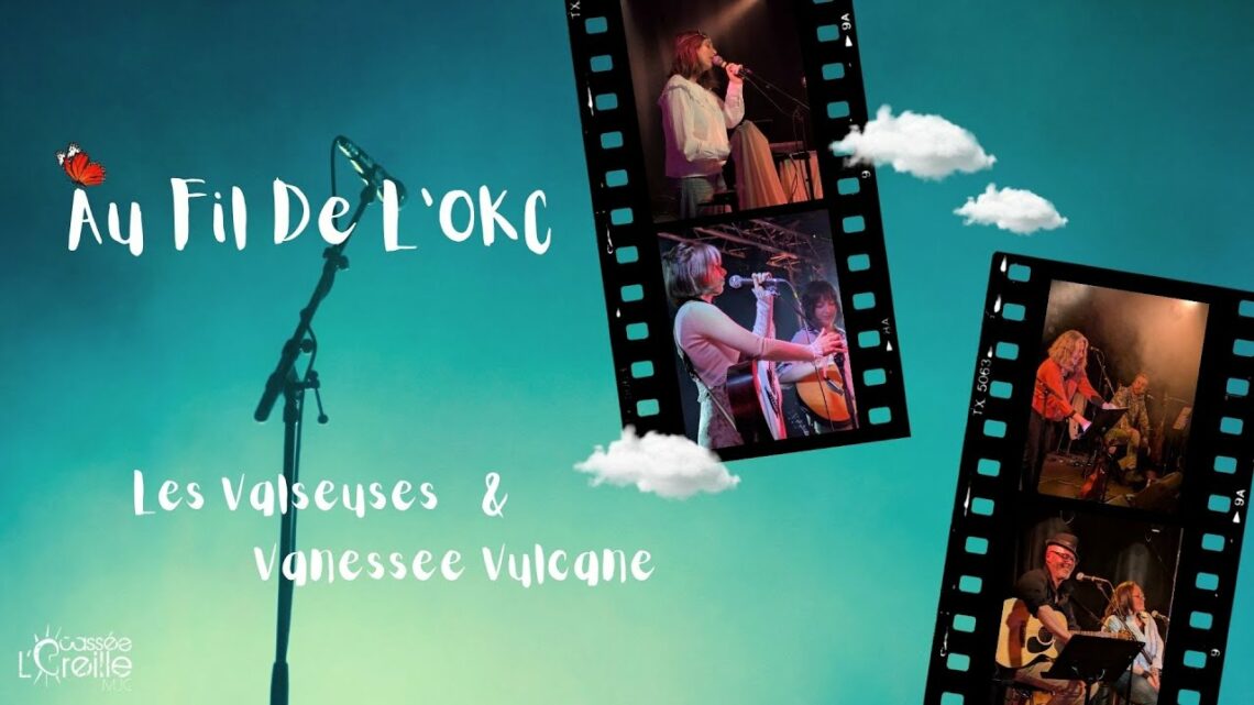 Au fil de l’OKC #9 – Les Valseuses X Vanessee Vulcane